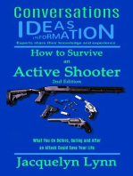 How to Survive an Active Shooter, 2nd Edition: What You do Before, During and After an Attack Could Save Your Life: Conversations