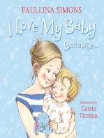 I Love My Baby Because…