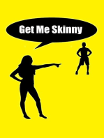 Get Me Skinny: Get Me Skinny, #1