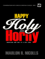 Happy Holy and Horny: Marriage and Sex Is a God Idea