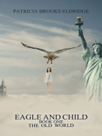 Eagle and Child: Book One: The Old World