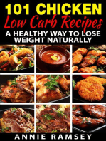 101 Chicken Low Carb Recipes: A Healthy Way to Lose Weight Naturally