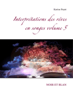 Interprétations des rêves en songes volume 5