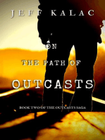 On the Path of Outcasts