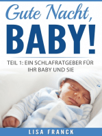 Gute Nacht, Baby! 1: Teil 1: Ein Schlafratgeber für Ihr Baby und Sie