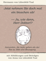 Jetzt nehmen Sie doch mal ein bisschen ab!: - Ja, wie denn, Herr Doktor!?