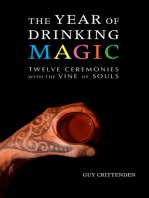 The Year of Drinking Magic: Twelve Ceremonies with the Vine of Souls