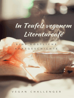 In Teufels veganem Literaturcafé: eine köstliche Kurzgeschichte
