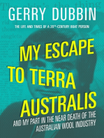 My Escape to Terra Australis and My Part in the Near Death of the Australian Wool Industry