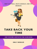 Take Back Your Time: How to Become a Motivated Time Saving Mama