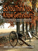 So You Think You Know Gettysburg?