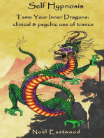 Self Hypnosis Tame Your Inner Dragons: Clinical and Psychic Use of Trance