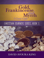 Gold, Frankincense and Myrrh