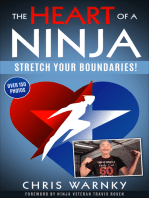 The Heart of a Ninja; Stretch Your Boundaries