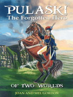 Pulaski The Forgotten Hero: Of Two Worlds
