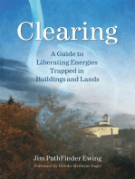 Clearing: A Guide to Liberating Energies Trapped in Buildings and Lands