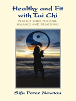 Healthy and Fit with Tai Chi: Perfect Your Posture, Balance, and Breathing