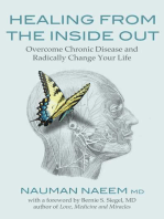Healing from the Inside Out: Overcome Chronic Disease and Radically Change Your Life