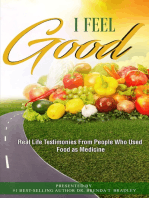 I Feel Good: Real Life Testimonies From People Who Used Food as Medicine