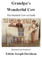 Grandpa's Wonderful Cow: The Greatest Cow on Earth