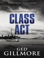 Class Act: A Bill Murdoch Mystery, #2