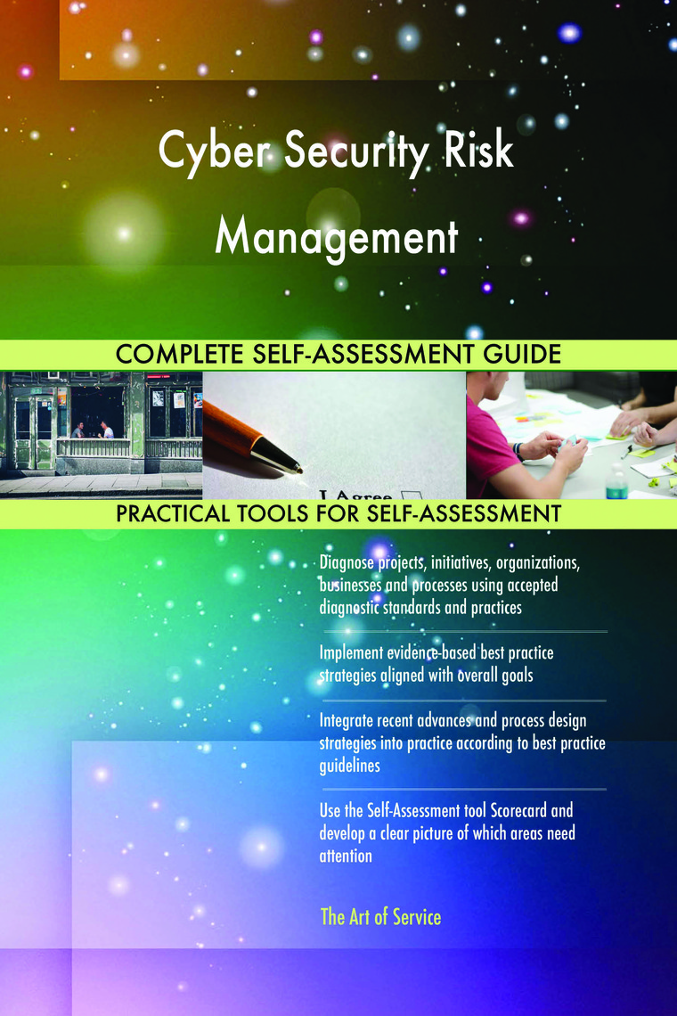 Cyber Security Risk Management Complete Self-Assessment Guide by ...