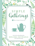 Simple Gatherings: 50 Ways to Inspire Connection