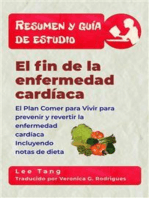 Resumen Y Guía De Estudio - El Fin De La Enfermedad Cardíaca