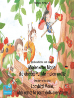 Die Geschichte vom kleinen Marienkäfer Marie, die überall Punkte malen wollte. Deutsch-Englisch / The story of the little Ladybird Marie, who wants to paint dots everythere. German-English