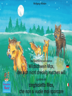 Die Geschichte vom kleinen Wildschwein Max, der sich nicht dreckig machen will. Deutsch-Italienisch. / La storia del cinghialetto Max, che non si vuole mai sporcare. Tedesco-Italiano.: Band 3 der Buch- und Hörspielreihe "Marienkäfer Marie" / Volume 3 del libri e audiolibri della serie "Bella la coccinella"