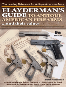 Read Flayderman S Guide To Antique American Firearms And Their Values Online By Norm Flayderman Books