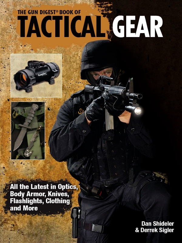 The Gun Digest Book of Tactical Gear by Gun Digest Books (Ebook) - Read ...