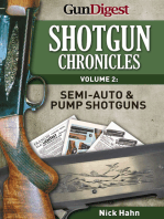 Shotgun Chronicles Volume II - Semi-auto & Pump Shotguns: Essays on all things shotgun