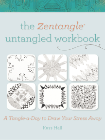 The Zentangle Untangled Workbook By Kass Hall Read Online - 