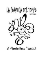 La Formula del Tempo la trilogia