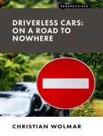 Driverless Cars: On a Road to Nowhere