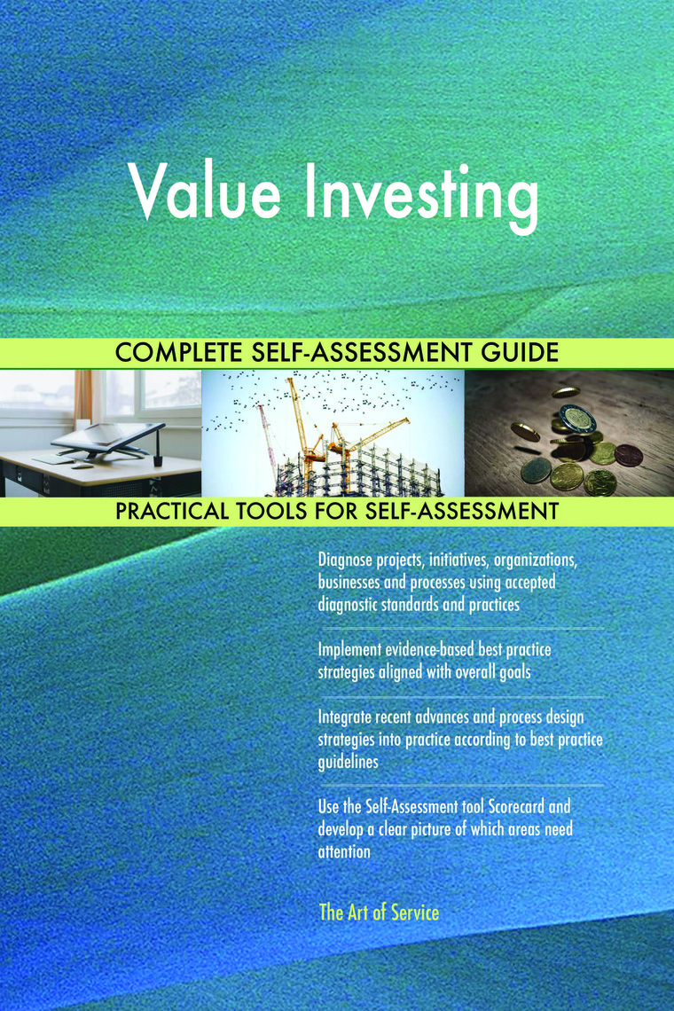 Value Investing Complete Self Assessment Guide By Gerardus Blokdyk Read Online - 