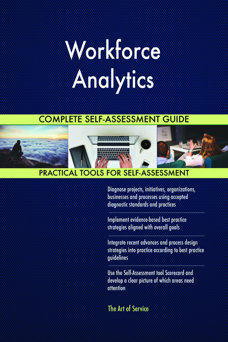 Workforce Analytics Complete Self-Assessment Guide by Gerardus Blokdyk ...