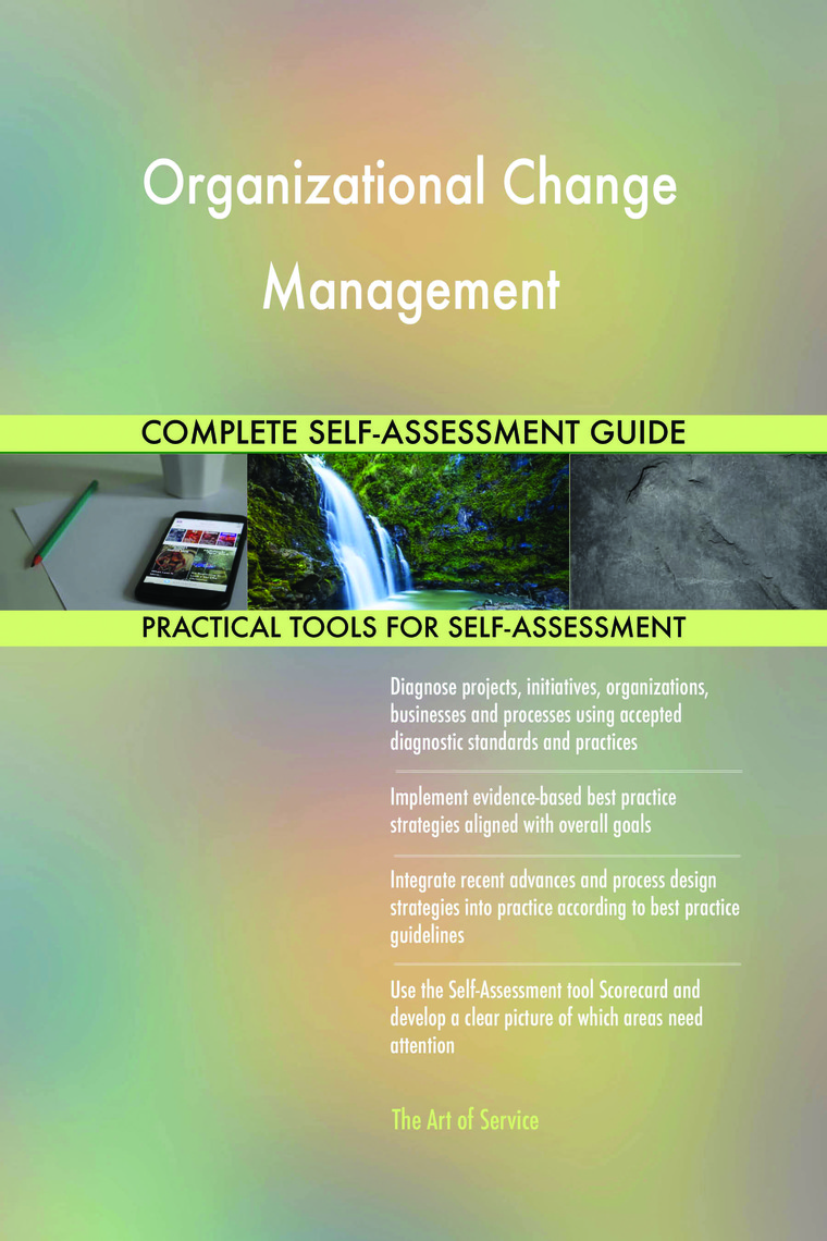 Organizational Change Management Complete Self-Assessment Guide by ...