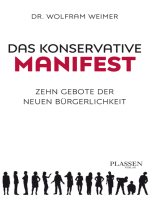 Das konservative Manifest: Zehn Gebote der neuen Bürgerlichkeit