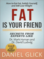 Fat Is Your Friend