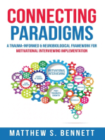 Connecting Paradigms: A Trauma Informed & Neurobiological Framework for Motivational Interviewing Implementation