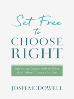 Set Free to Choose Right