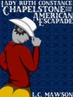 Lady Ruth Constance Chapelstone and the American Escapade