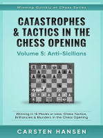 Catastrophes & Tactics in the Chess Opening - Vol 5 - Anti-Sicilians: Winning Quickly at Chess Series, #5