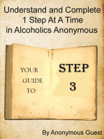 Step 3: Understand and Complete One Step At A Time in Recovery with Alcoholics Anonymous