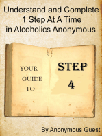 Step 4: Understand and Complete One Step At A Time in Recovery with Alcoholics Anonymous