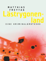 Lästrygonenland: Eine Kriminalgroteske