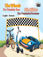 The Wheels: The Friendship Race Die Räder: Das Freundschaftsrennen (English German Bilingual Children's Book): English German Bilingual Collection