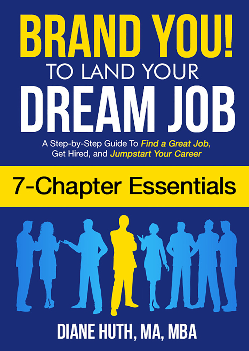 Read Brand You! To Land Your Dream Job (7 Chapter Essentials): A Step